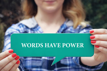 Words have power