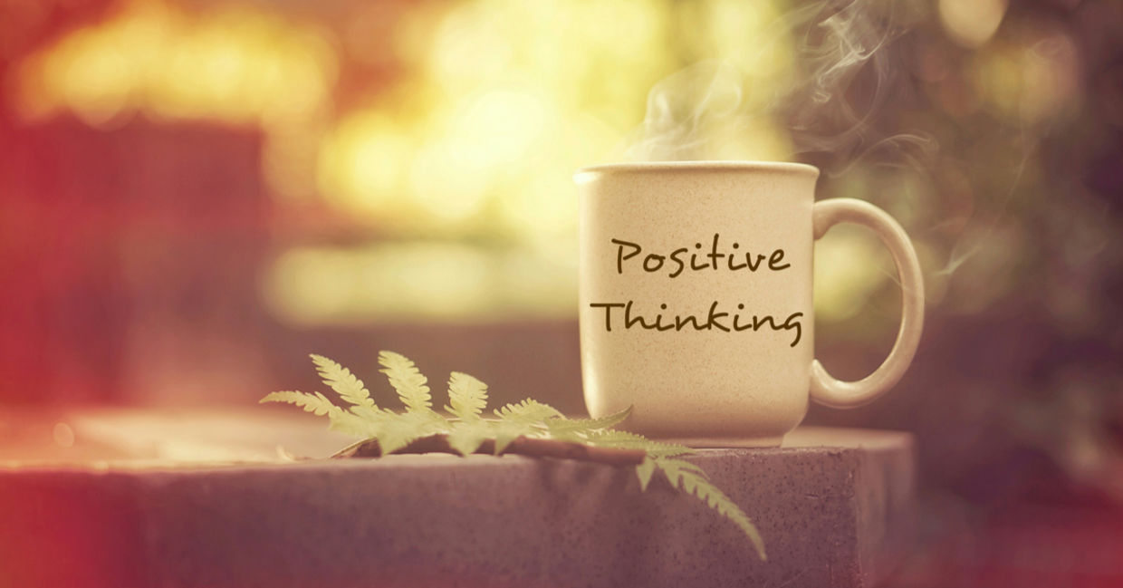 Change your mindset and be hopeful.